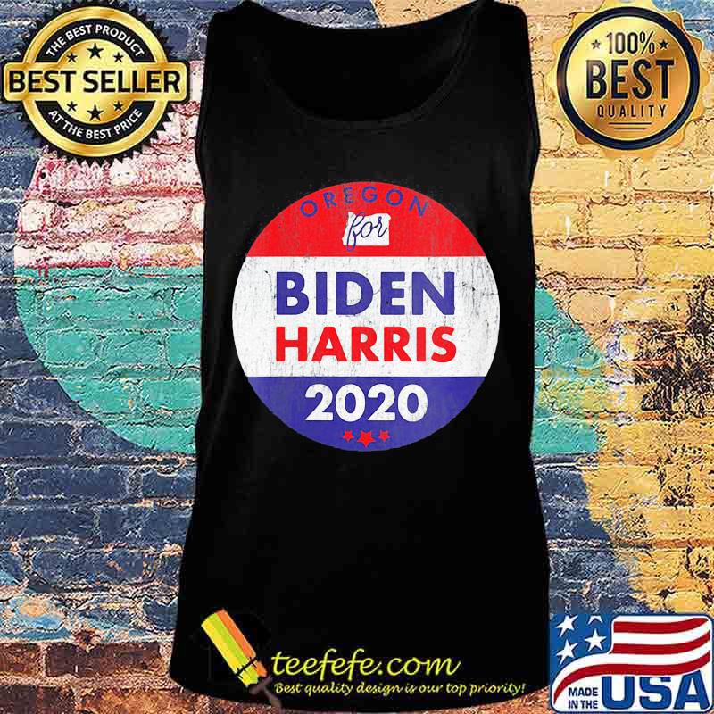 Oregon For Biden Harris 2020 Vintage Retro Shirt Tank top Oregon For Biden Harris 2020 Vintage Retro Shirt Tank top