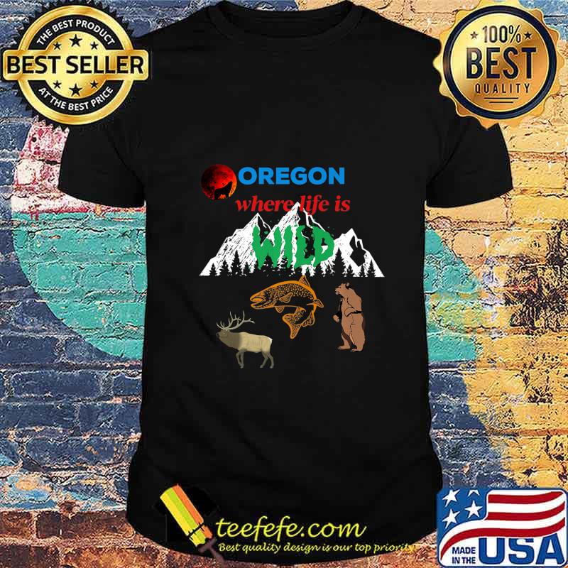 Oregon where life is wild elk fish wolf bear mountains Premium T-Shirt Oregon where life is wild elk fish wolf bear mountains Premium T-Shirt