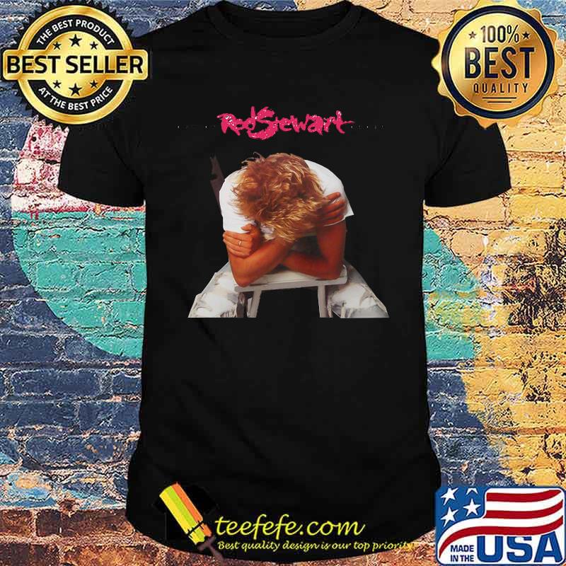 Out of rod stewart shirt Out of rod stewart shirt