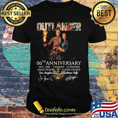 Outlander 06th anniversary 2014 2020 5 seasons 67 episodes signatures shirt
