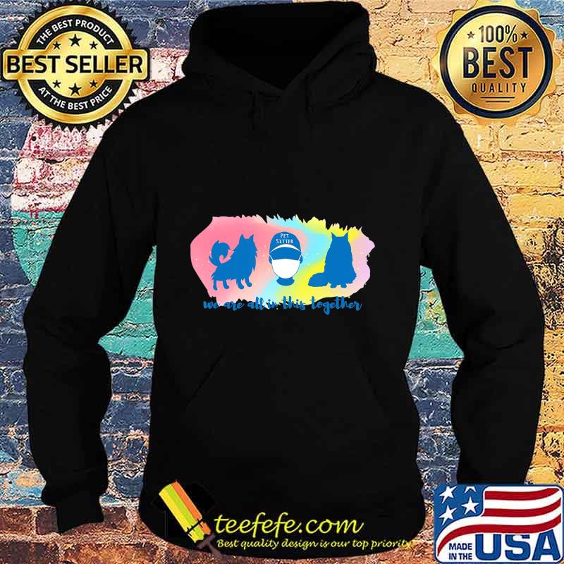 Pandemic Pet Sitter Light T-Shirt Hoodie Pandemic Pet Sitter Light T-Shirt Hoodie