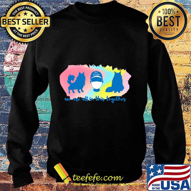 Pandemic Pet Sitter Light T-Shirt Sweater Pandemic Pet Sitter Light T-Shirt Sweater