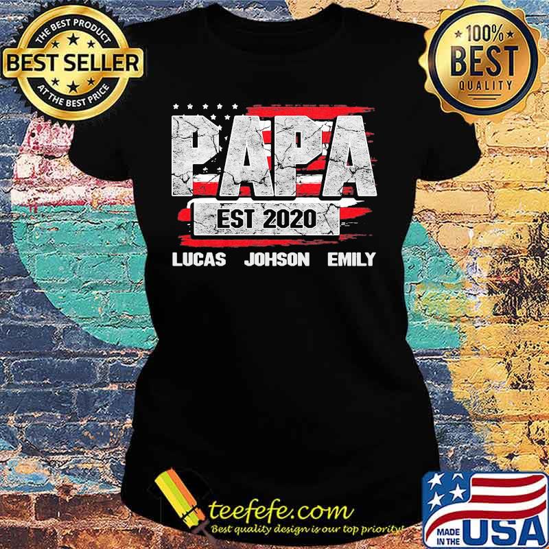Papa est 2020 lucas johnson emily american flag independence day s Ladies tee Papa est 2020 lucas johnson emily american flag independence day s Ladies tee