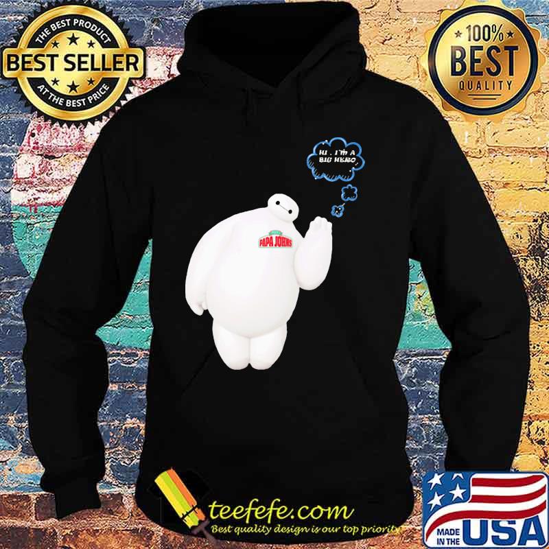 Papa john's baymax hi i'm a big hero s Hoodie Papa john's baymax hi i'm a big hero s Hoodie