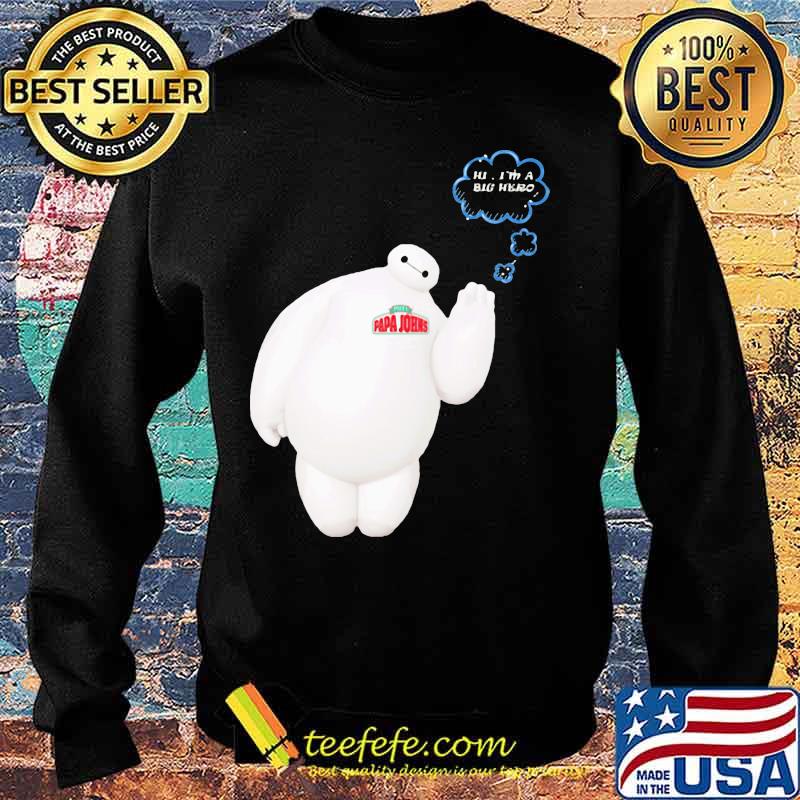 Papa john's baymax hi i'm a big hero s Sweater Papa john's baymax hi i'm a big hero s Sweater