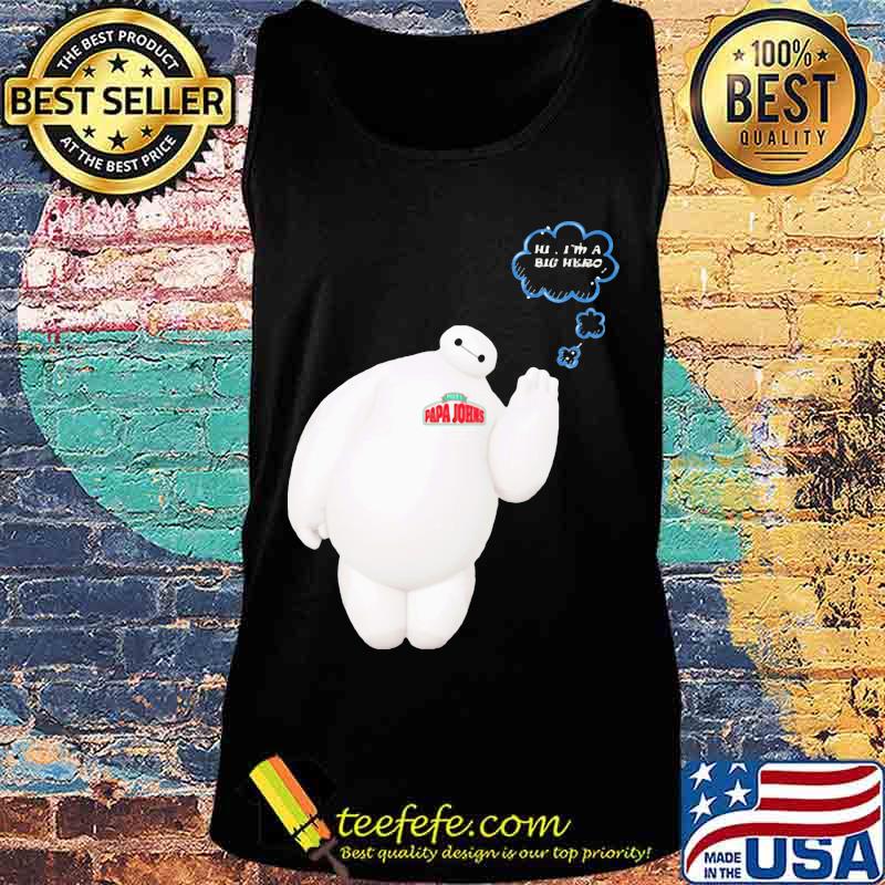 Papa john's baymax hi i'm a big hero s Tank top Papa john's baymax hi i'm a big hero s Tank top