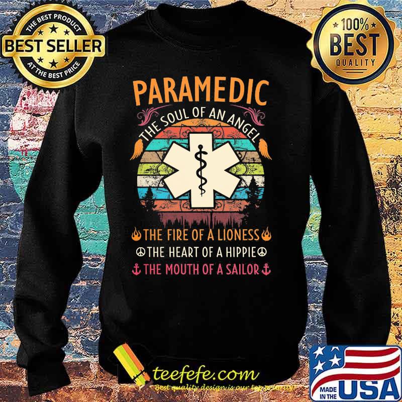 Paramedic the soul of an angel the fire of a lioness the heart of a hipple the mouth of a sailor vintage retro s Sweater Paramedic the soul of an angel the fire of a lioness the heart of a hipple the mouth of a sailor vintage retro s Sweater