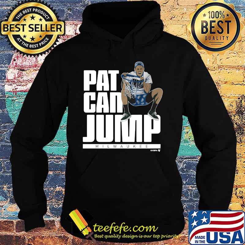 Pat can jump milwaukee basketball s Hoodie Pat can jump milwaukee basketball s Hoodie