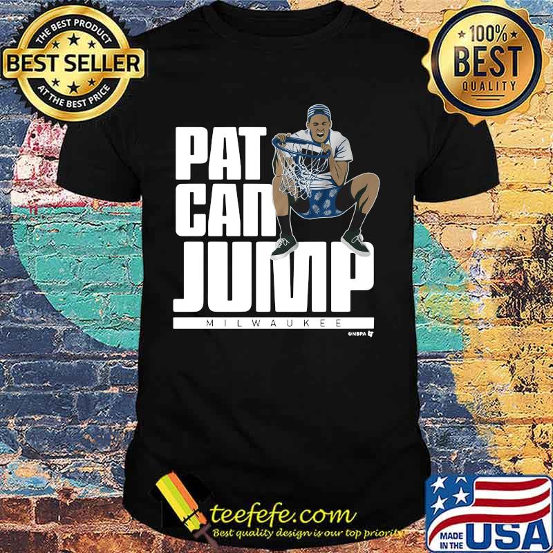 Pat can jump milwaukee basketball shirt Pat can jump milwaukee basketball shirt