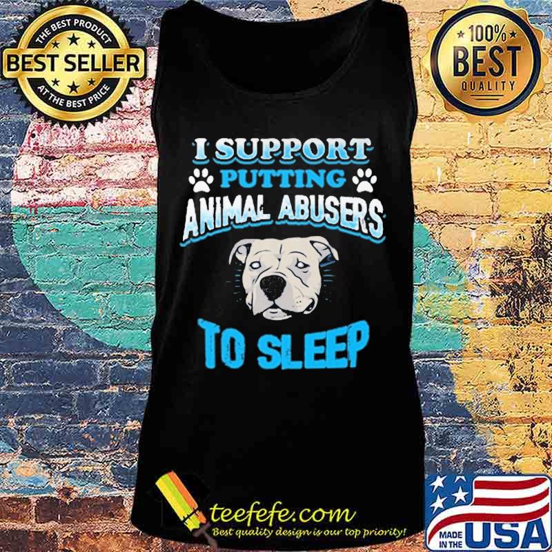 Paws pitbull i support putting animal abusers to sleep s Tank top Paws pitbull i support putting animal abusers to sleep s Tank top