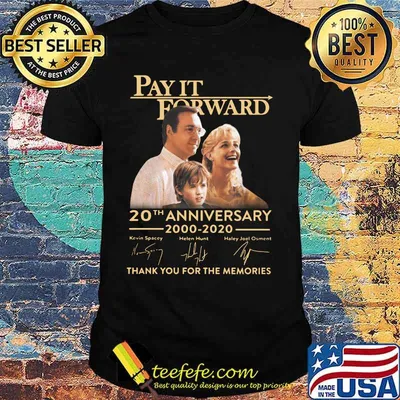 Pay it forward 20th anniversary 2000 2020 thank you for the memories signatures shirt