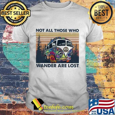 Peace bus not those who wander are lost vintage retro shirt