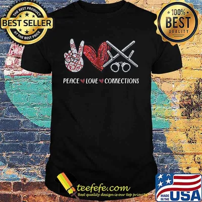Peace love corrections diamond shirt