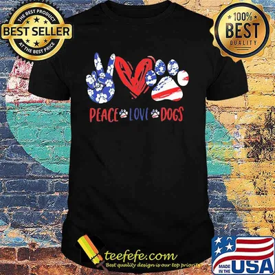 Peace love dogs american happy independence day shirt