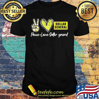 Peace love dollar general shirt