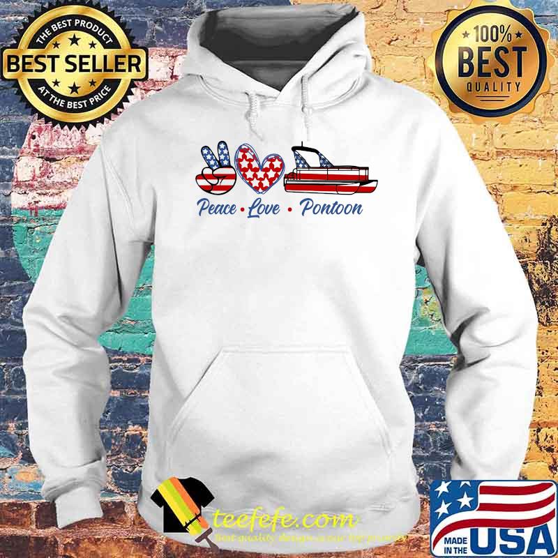 Peace love pontoon american flag independence day s Hoodie Peace love pontoon american flag independence day s Hoodie