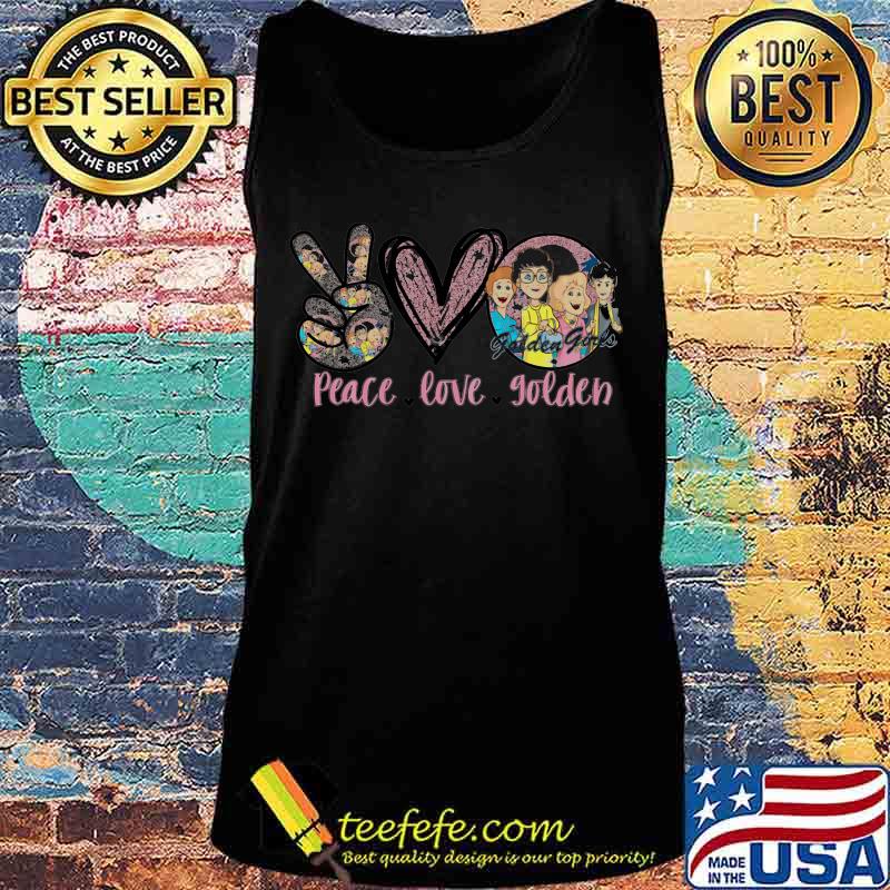 Peace love the golden girls s Tank top Peace love the golden girls s Tank top