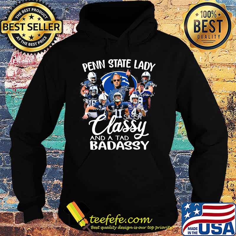 Penn state lady sassy classy and a tad badassy signatures s Hoodie Penn state lady sassy classy and a tad badassy signatures s Hoodie