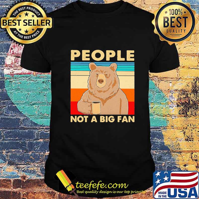 People Not A Big Fan Bear Vintage Retro Navy Shirt