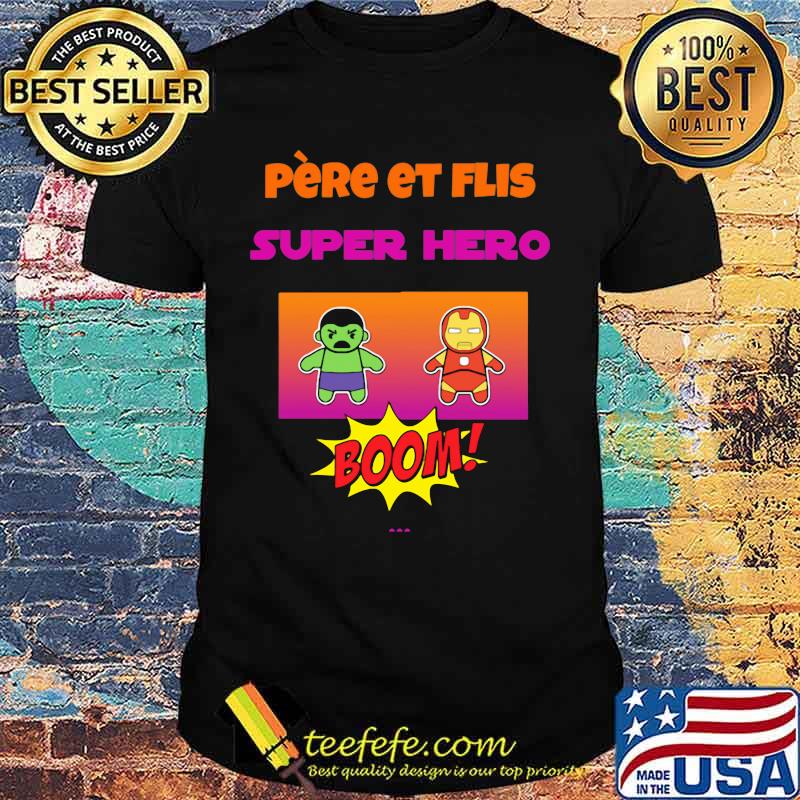 Pere Et Flis Super Hero Boom shirt