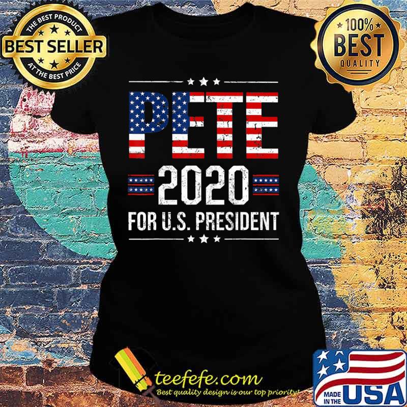 Pete 2020 for us president american flag independence day s Ladies tee Pete 2020 for us president american flag independence day s Ladies tee