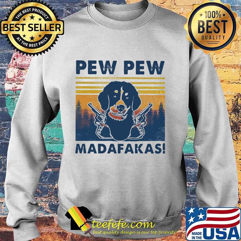 PEW PEW MADAFAKAS DOG GUN VINTAGE RETRO SHIRT Sweater PEW PEW MADAFAKAS DOG GUN VINTAGE RETRO SHIRT Sweater