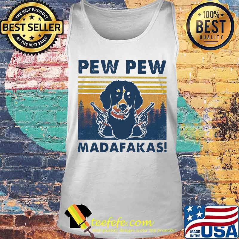 PEW PEW MADAFAKAS DOG GUN VINTAGE RETRO SHIRT Tank top PEW PEW MADAFAKAS DOG GUN VINTAGE RETRO SHIRT Tank top