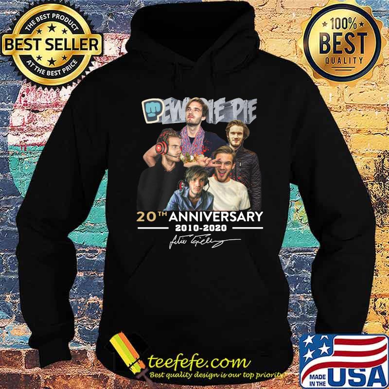 Pew pie pie 20th anniversary 2010 2020 signatures s Hoodie Pew pie pie 20th anniversary 2010 2020 signatures s Hoodie