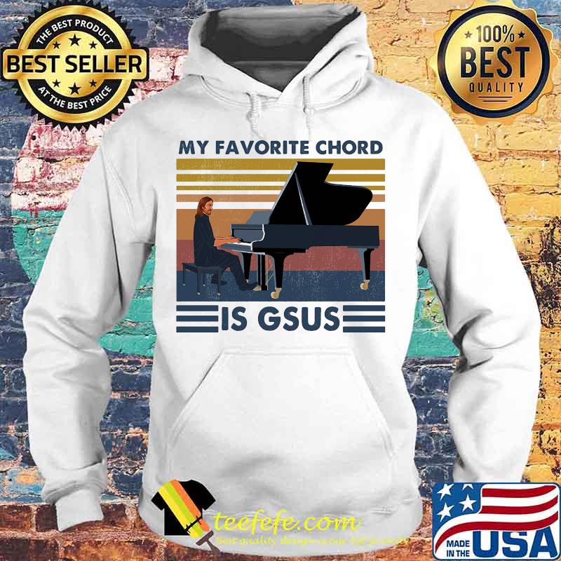 Piano my favorite chord is gsus vintage retro s Hoodie Piano my favorite chord is gsus vintage retro s Hoodie