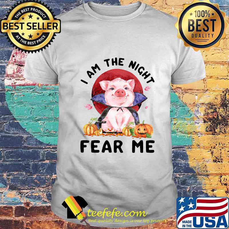 Pig witch I am the night fear me sunset shirt