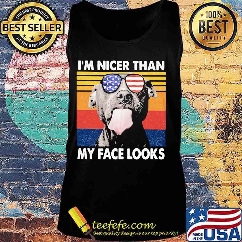Pitbull I'm nicer than my face looks Glass America vintage retro s Tank top Pitbull I'm nicer than my face looks Glass America vintage retro s Tank top