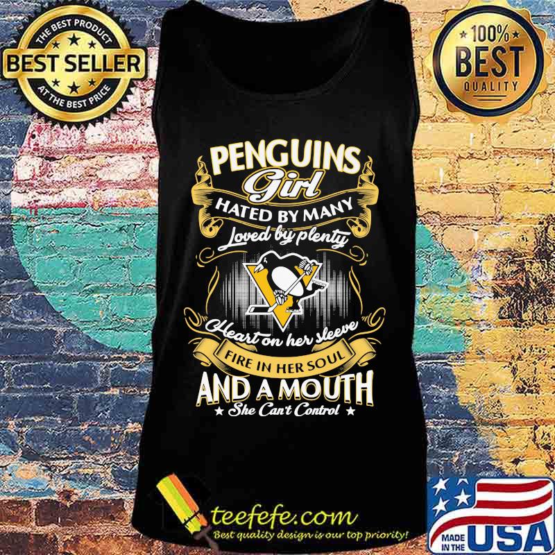 Pittsburgh penguins girl hated by many loved by plenty heart on her sleeve fire in her soul and a mouth she can't control stars s Tank top Pittsburgh penguins girl hated by many loved by plenty heart on her sleeve fire in her soul and a mouth she can't control stars s Tank top