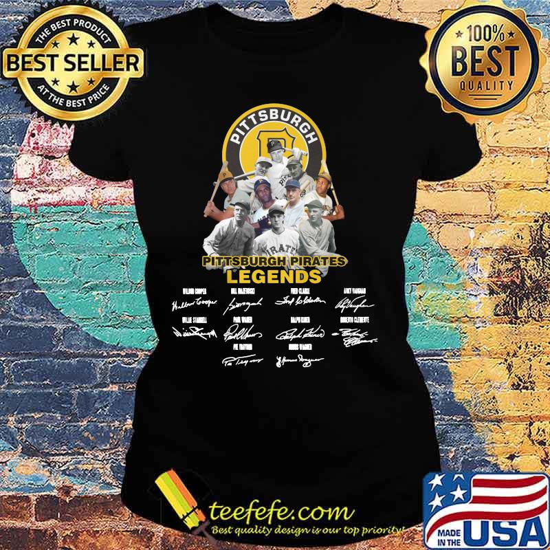 Pittsburgh pirates baseball legends players signatures s Ladies tee Pittsburgh pirates baseball legends players signatures s Ladies tee