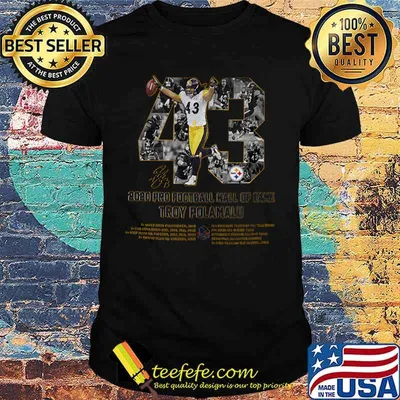 Pittsburgh steelers 43 troy aumua polamalu 2020 pro football hall of fame signature shirt