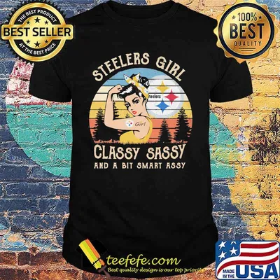 Pittsburgh steelers girl classy sassy and a bit smart assy vintage retro shirt