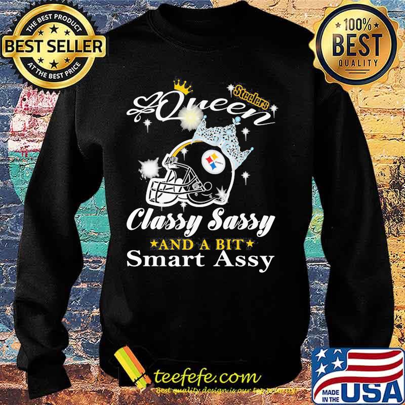Pittsburgh steelers queen classy sassy and a bit smart assy s Sweater Pittsburgh steelers queen classy sassy and a bit smart assy s Sweater