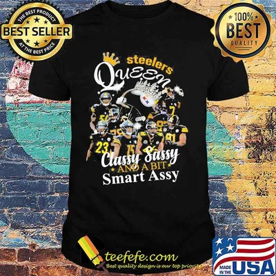 Pittsburgh steelers queen classy sassy and a bit smart assy stars shirt