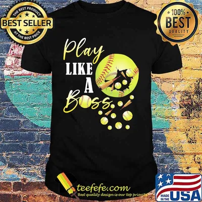 Play like a boss softball shirt