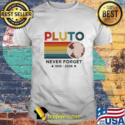 Pluto never forget 1930 2006 stars vintage retro shirt