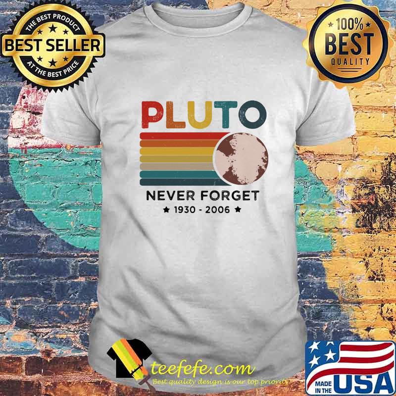 Pluto never forget 1930 2006 stars vintage retro shirt