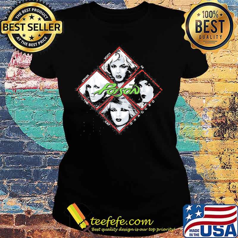 Poison look what the cat dragged in tour mens vintage classic Ladies tee Poison look what the cat dragged in tour mens vintage classic Ladies tee