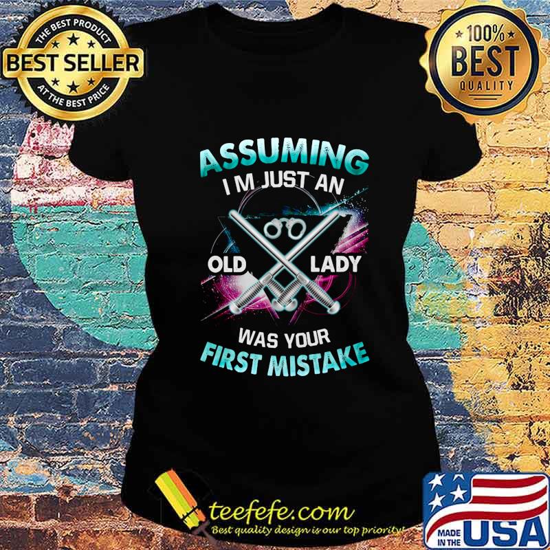 Police Logo Assuming I'm just an old lady was your first mistake s Ladies tee Police Logo Assuming I'm just an old lady was your first mistake s Ladies tee