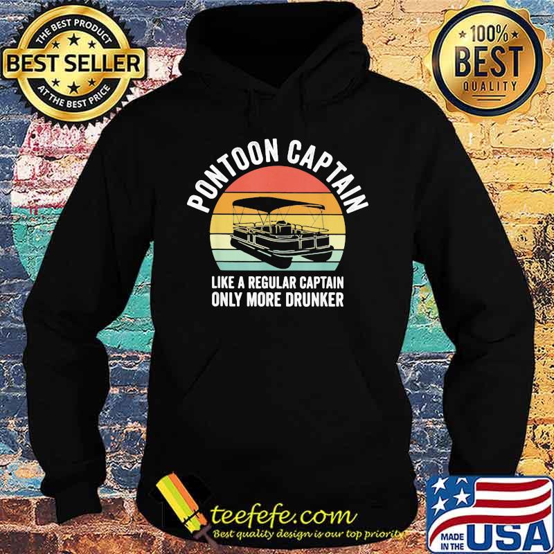 Pontoon captain like a regular captain only more drunker vintage retro s Hoodie Pontoon captain like a regular captain only more drunker vintage retro s Hoodie