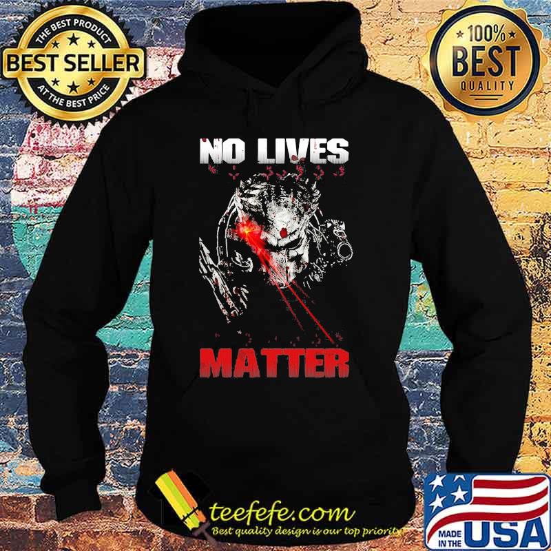 Predator band no lives matter s Hoodie Predator band no lives matter s Hoodie