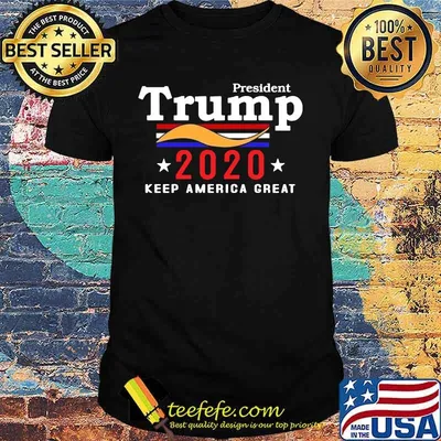 President trump 2020 keep america great shirt