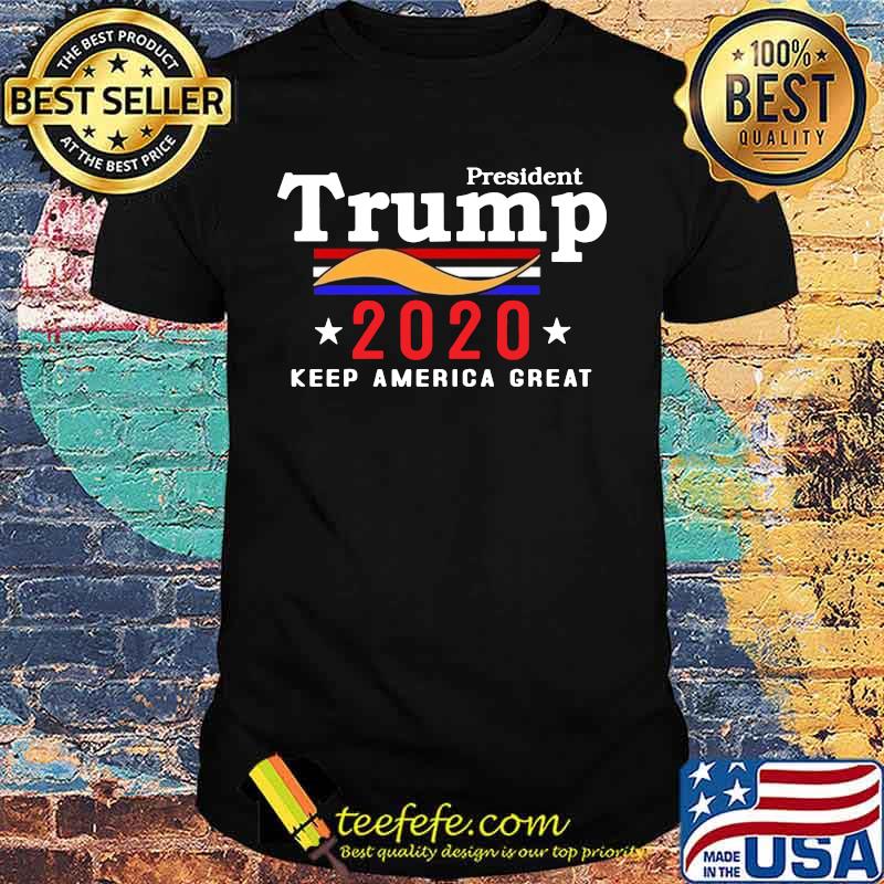 President trump 2020 keep america great shirt