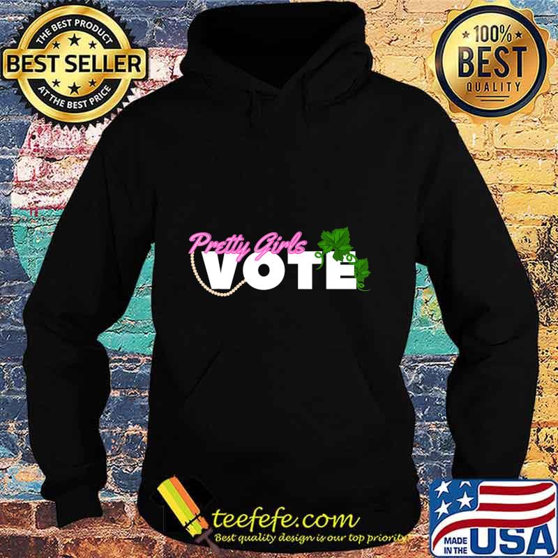 Pretty Girls Vote Sorority AKA T-Shirt Hoodie Pretty Girls Vote Sorority AKA T-Shirt Hoodie