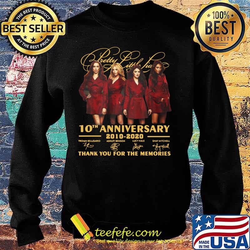 Pretty little liars 10th anniversary 2010 2020 thank you for the memories signatures s Sweater Pretty little liars 10th anniversary 2010 2020 thank you for the memories signatures s Sweater