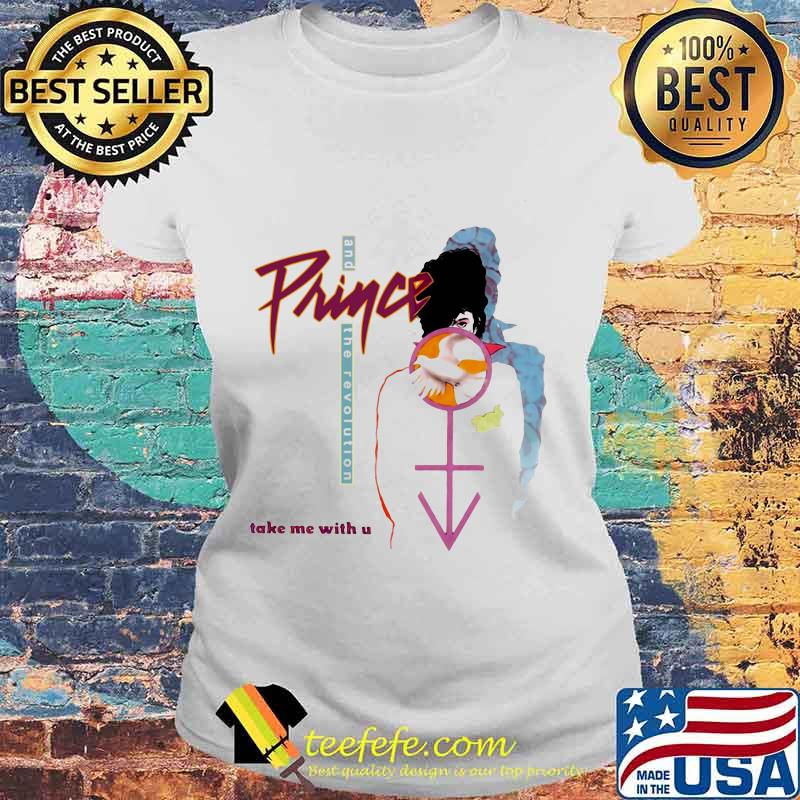 Prince and the revolution take me with you s Laides tee Prince and the revolution take me with you s Laides tee