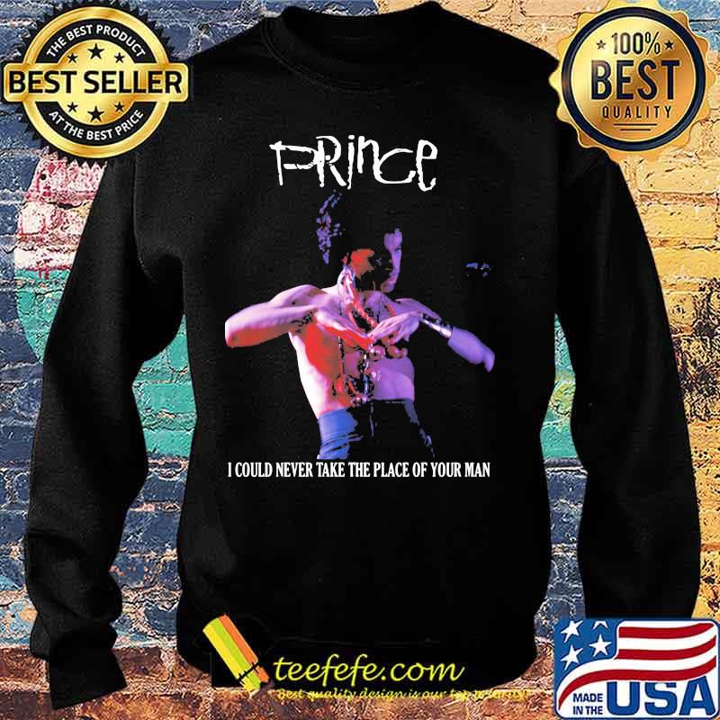 Prince i could never take the place of your man s Sweater Prince i could never take the place of your man s Sweater